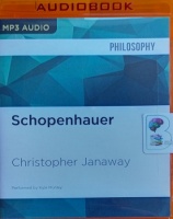 Schopenhauer written by Christopher Janaway performed by Kyle Munley on MP3 CD (Unabridged)